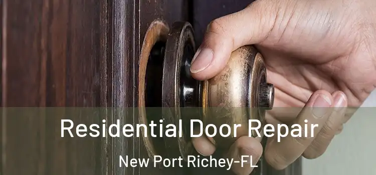  Residential Door Repair New Port Richey-FL